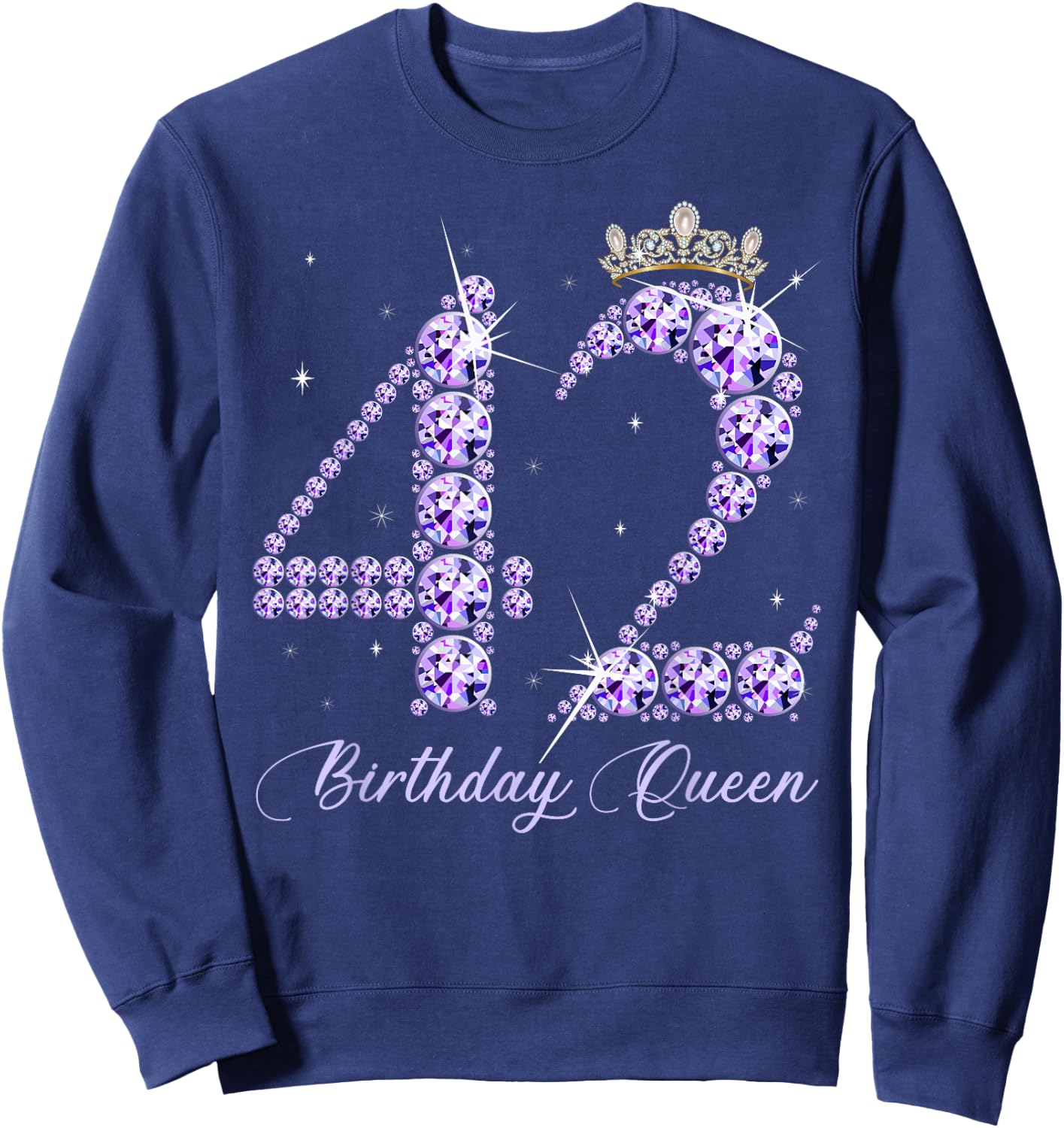 42 Year Old Its My 42nd Birthday Queen Diamond Heels Crown Sweatshirt - Sweatshirt | Navy