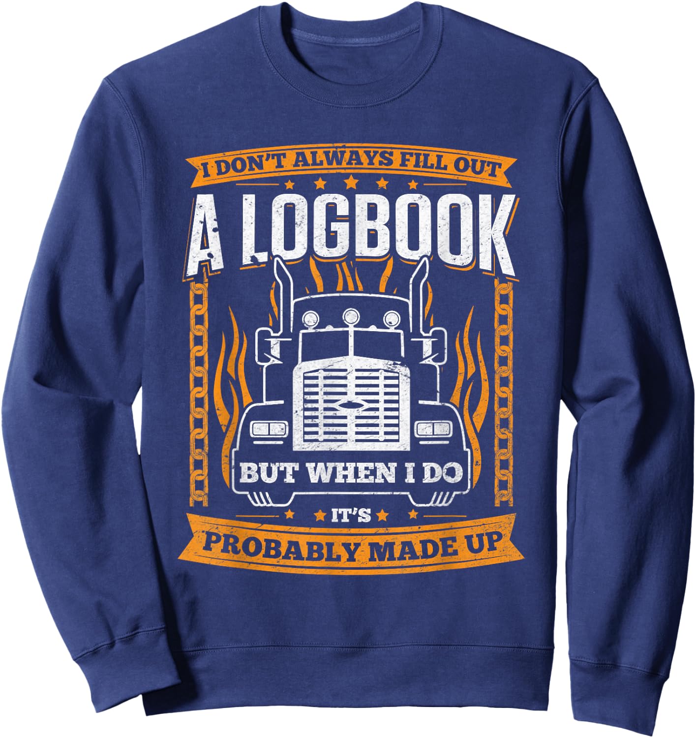 Trucker Gifts Men Women Logbook - Funny Truck Driver Sweatshirt - Sweatshirt | Navy