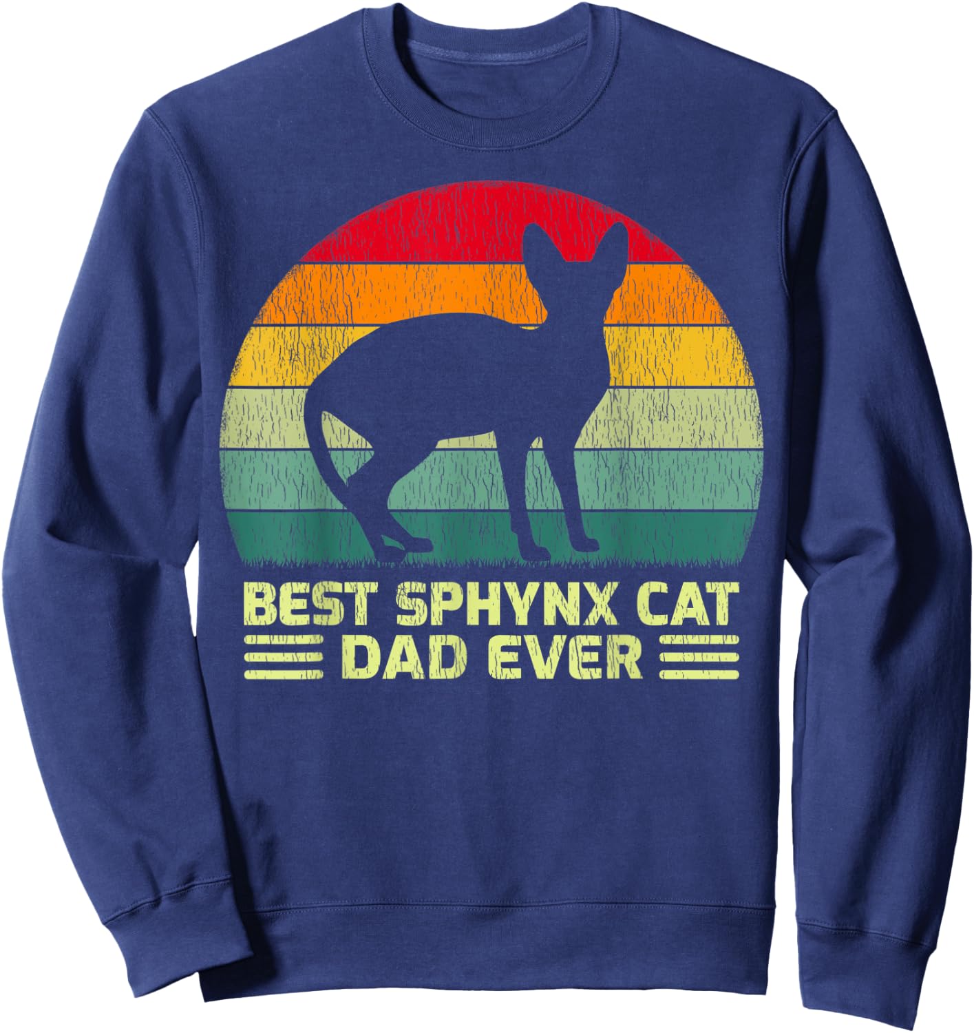 Funny Vintage Best Sphynx Cat Dad Ever Father's Day Men Sweatshirt - Sweatshirt | Navy