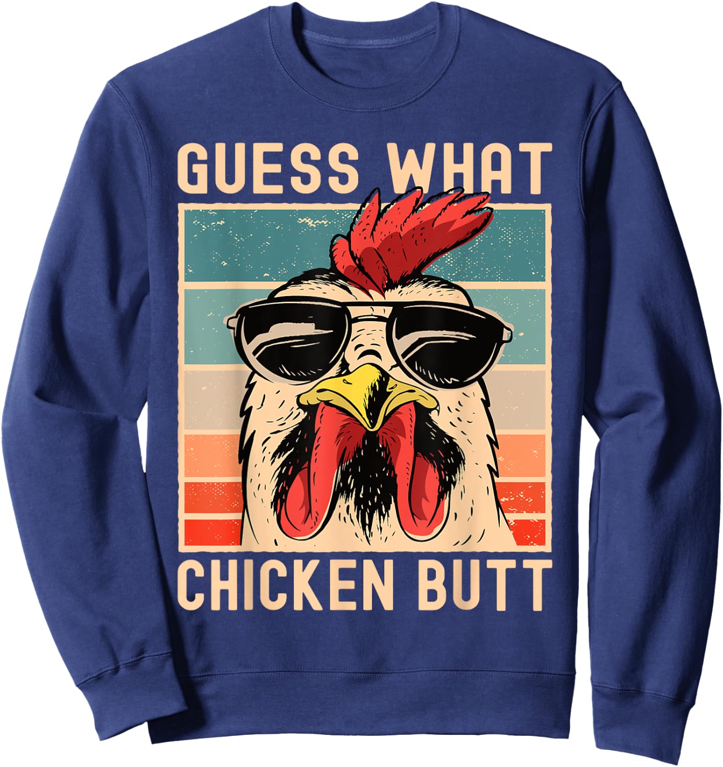 Chicken Meme Design | Guess What Chicken Butt Small Sweatshirt - Sweatshirt | Navy