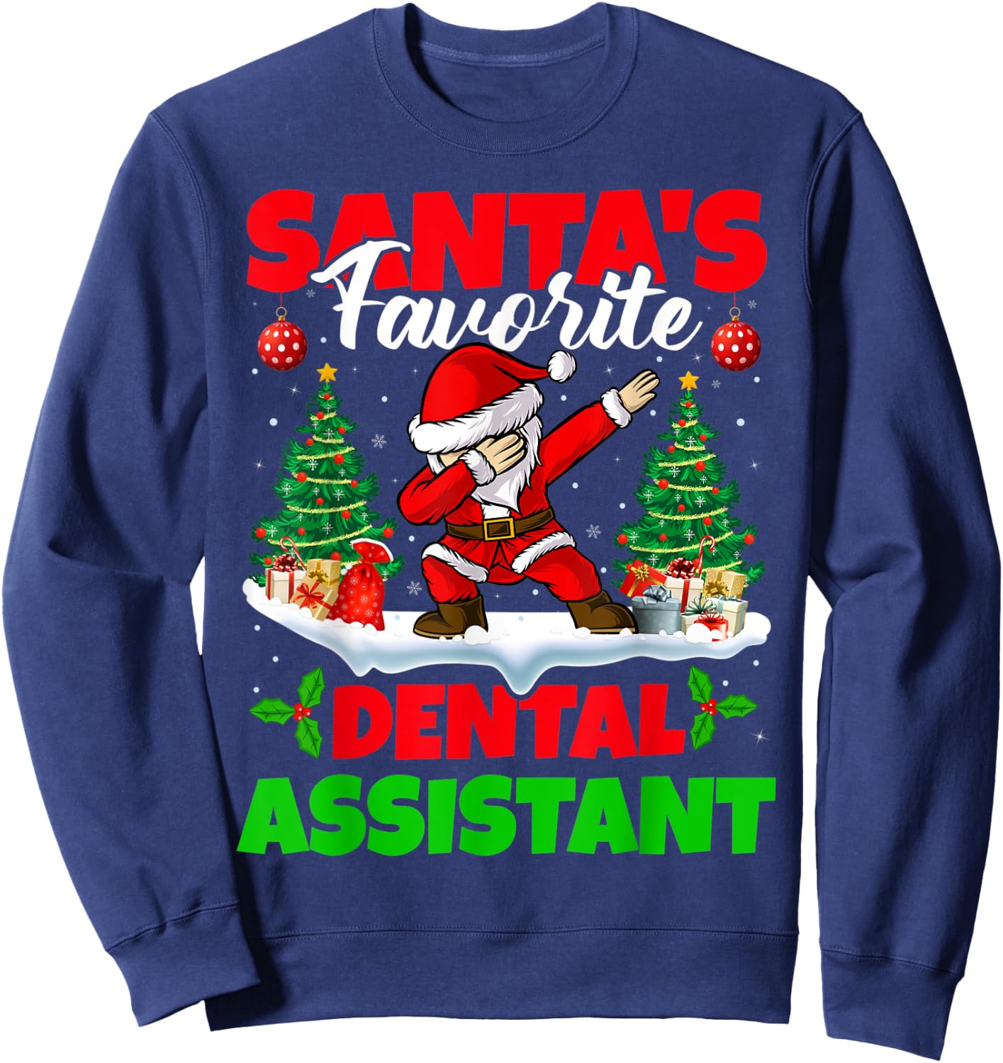 Xmas Dabbing Santa's Favorite Dental Assistant Christmas Sweatshirt - Sweatshirt | Navy