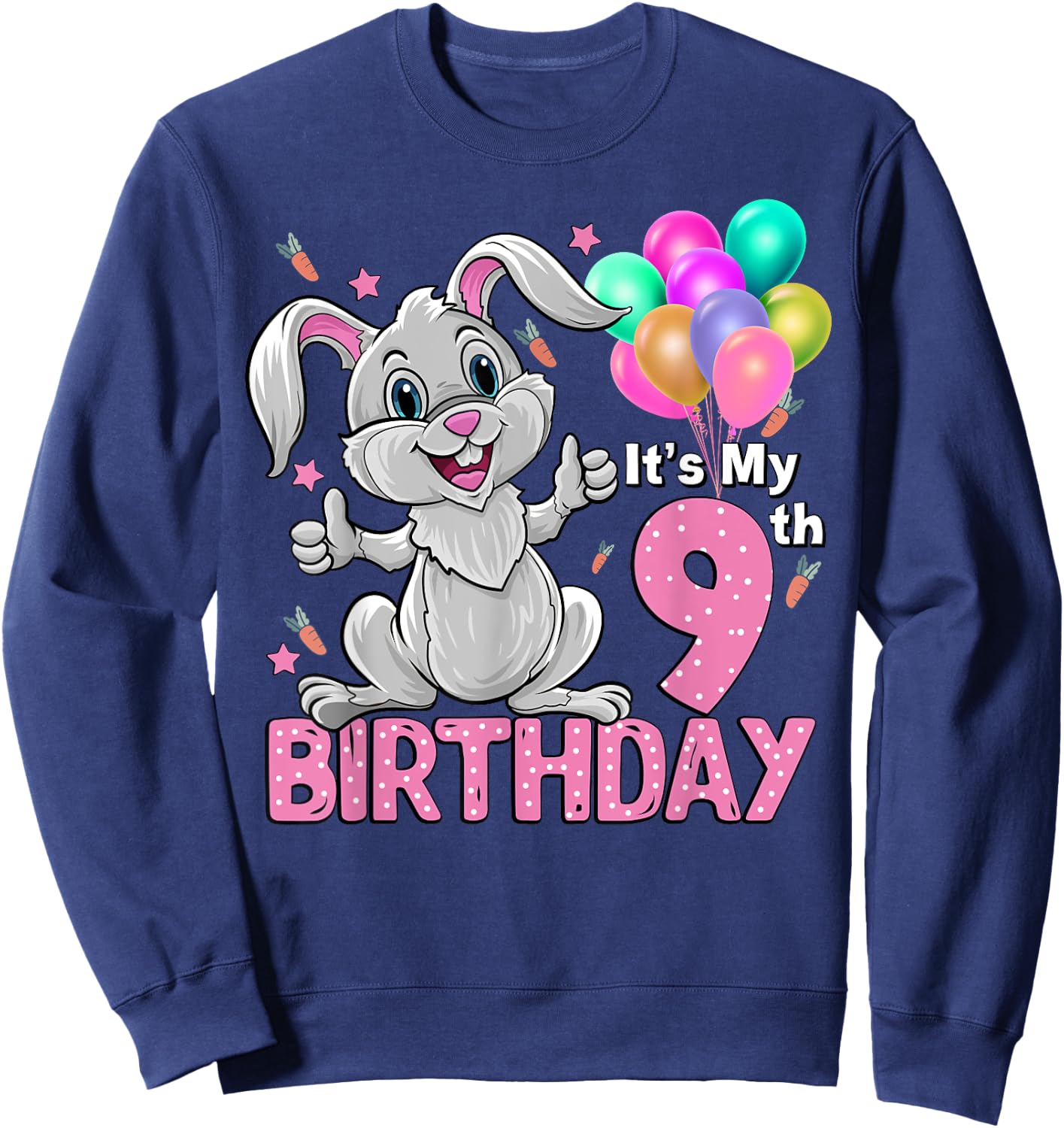 It's My 9th Birthday Rabbit 9th Birthday 9 Years Old Girl Sweatshirt - Sweatshirt | Navy