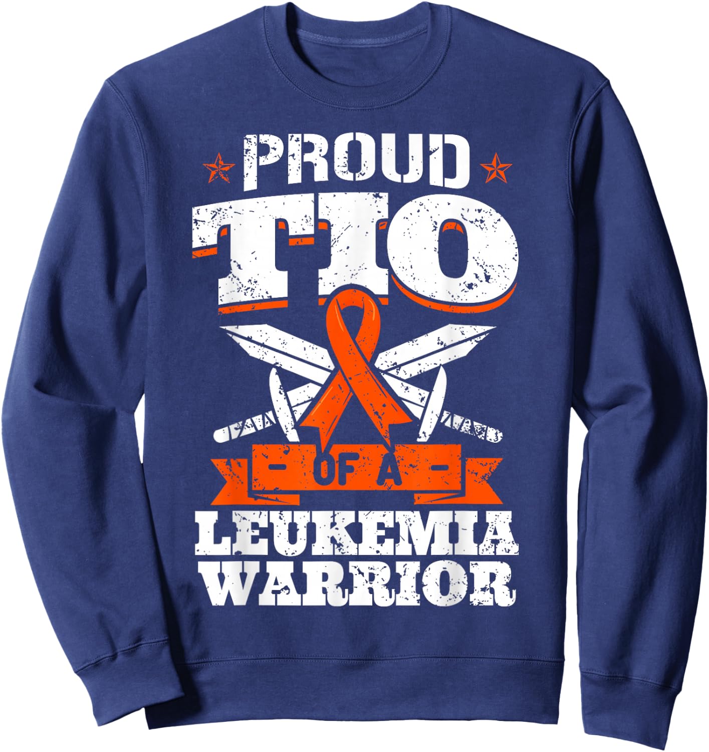 Proud Tio Of A Leukemia Warrior Uncle Awareness Blood Cancer Sweatshirt - Sweatshirt | Navy
