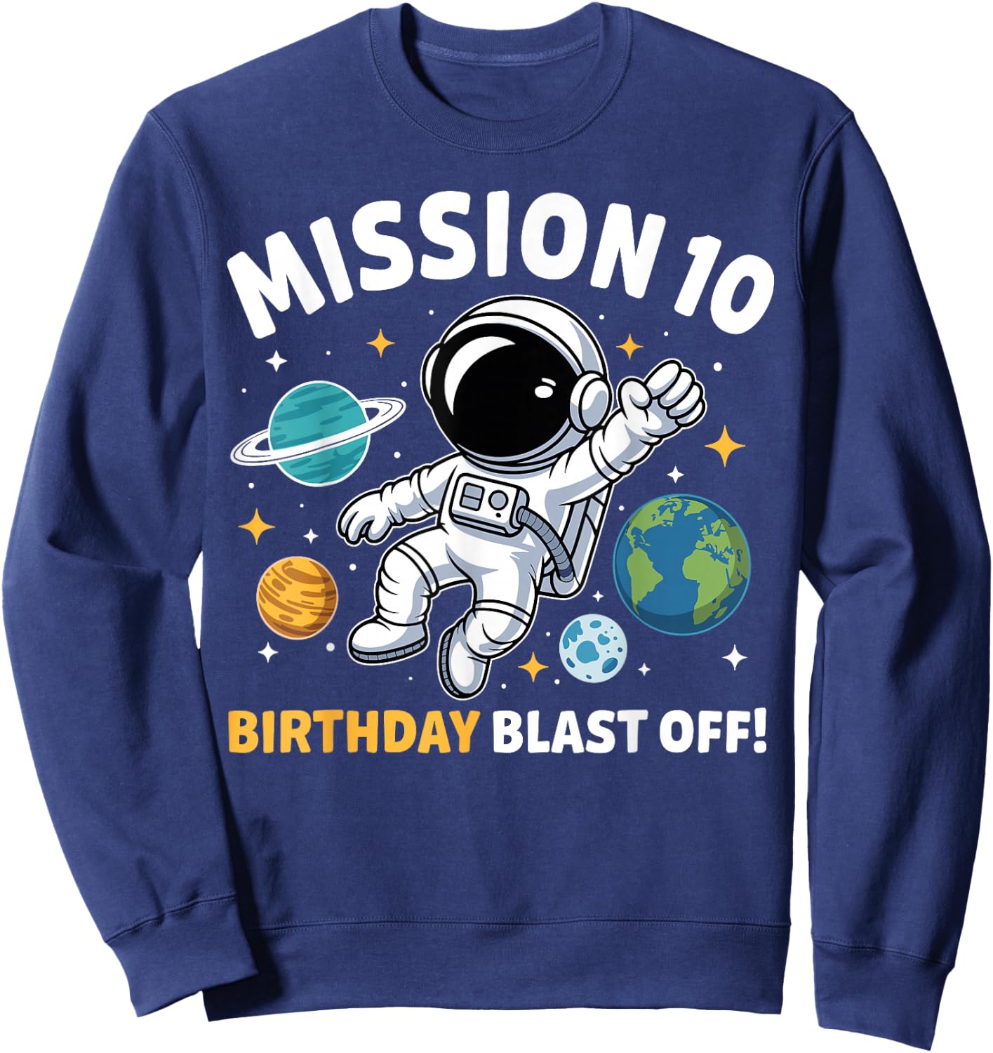 10th Birthday Astronaut Space Rocket Ten Years Old Boys Sweatshirt - Sweatshirt | Navy