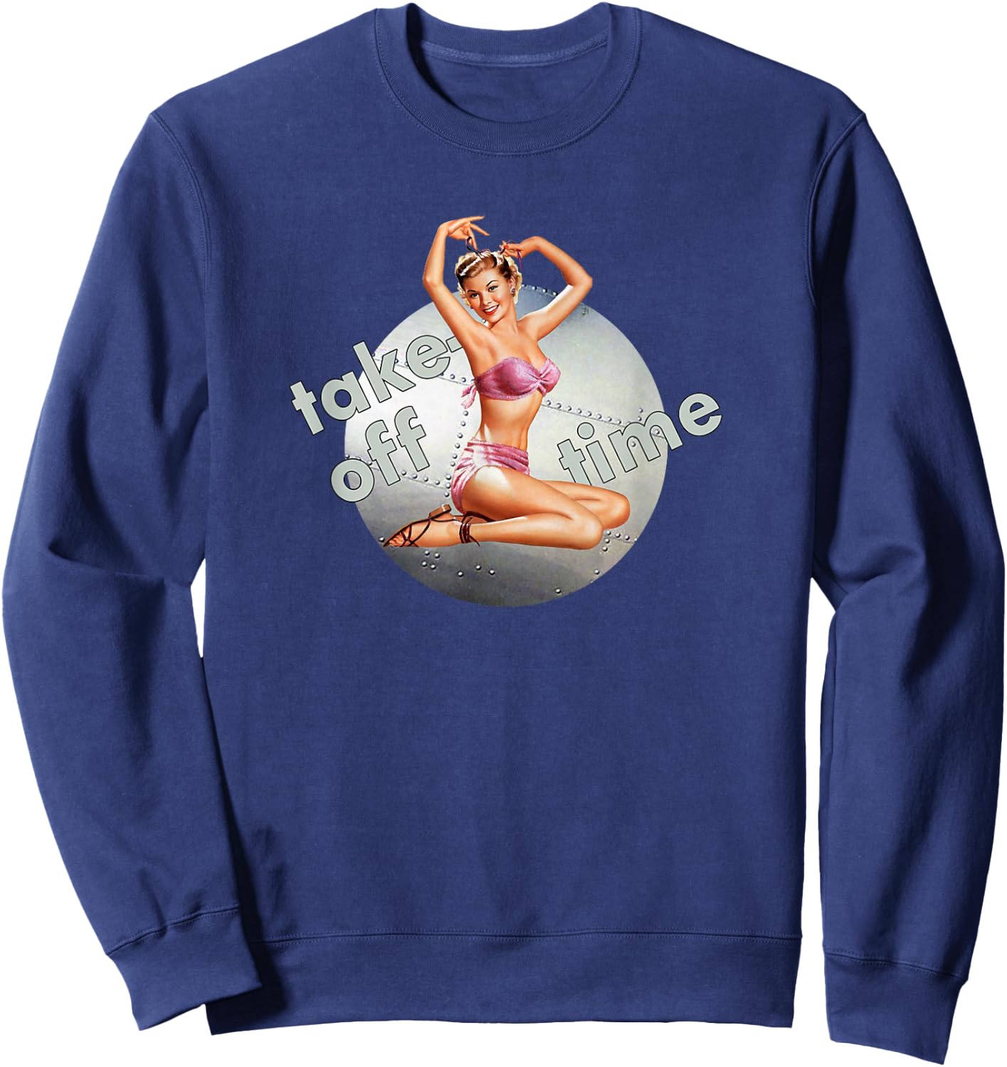 Pin Up Girl Bomber Take Off Time Nose Art WW2 Poster Retro Sweatshirt - Sweatshirt | Navy