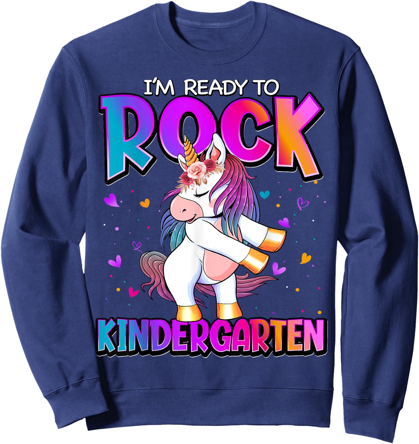 I'm Ready To Rock Kindergarten Unicorn Back To School Girls Sweatshirt - Sweatshirt | Navy