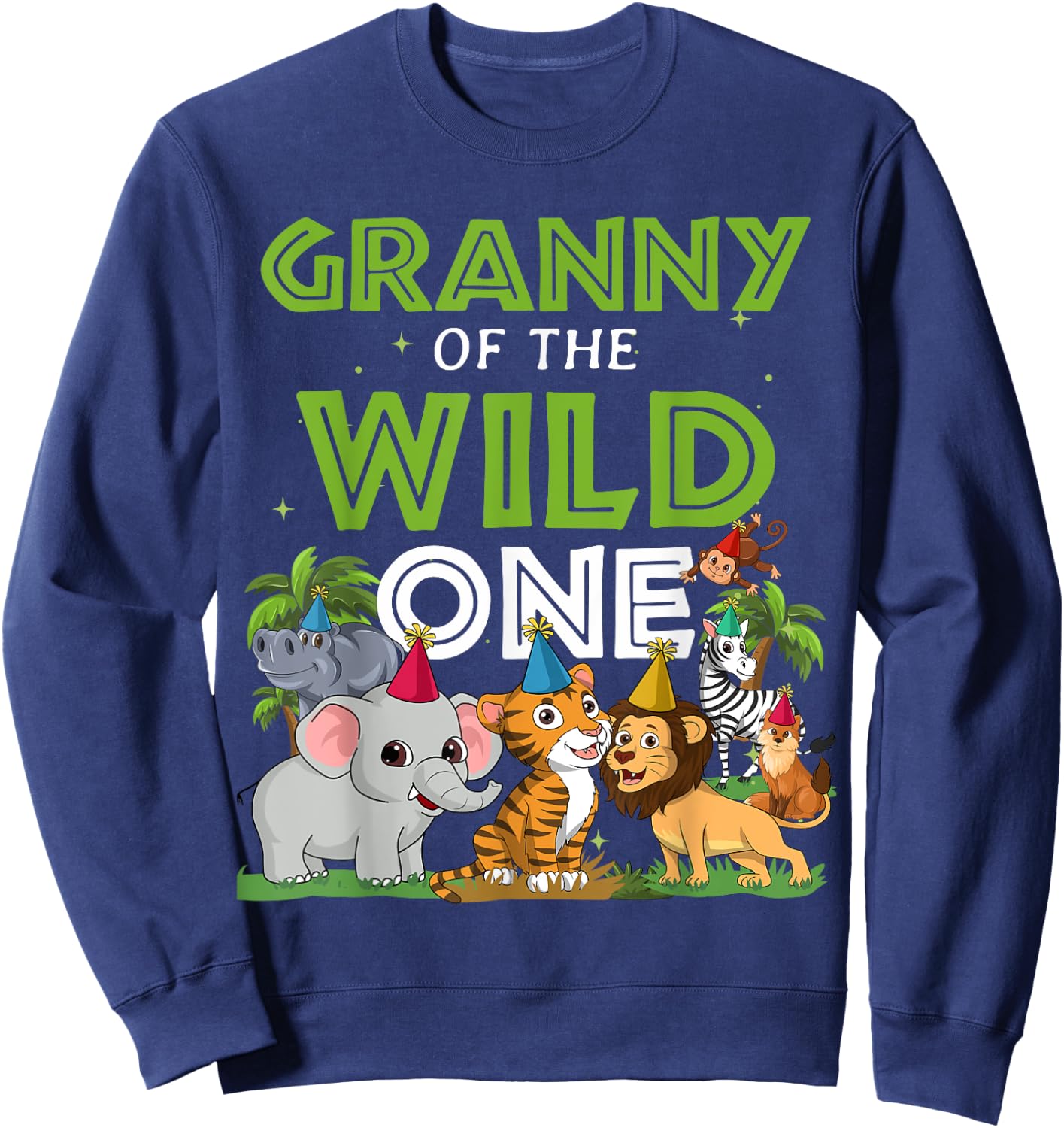 Granny of the Wild One Zoo Birthday Safari Jungle Animal Sweatshirt - Sweatshirt | Navy