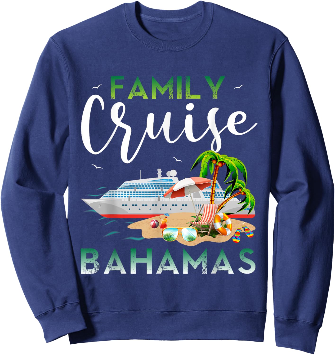 Bahamas Family Cruise Family Cruise Bahamas Shirts Cruise Sweatshirt - Sweatshirt | Navy