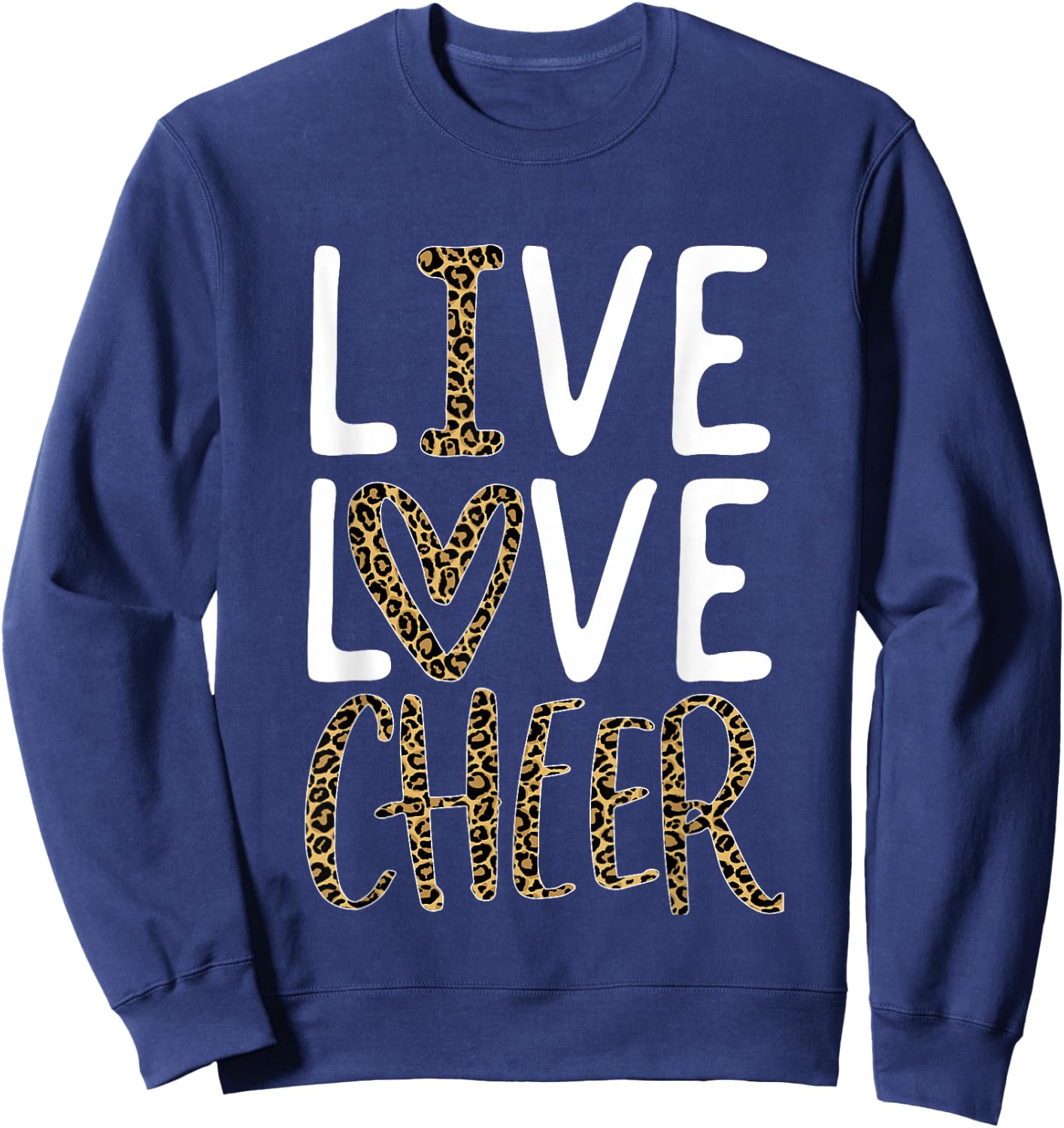 Live Love Cheer Girl Cheerleading Cheerleader Women Cheer Sweatshirt - Sweatshirt | Navy