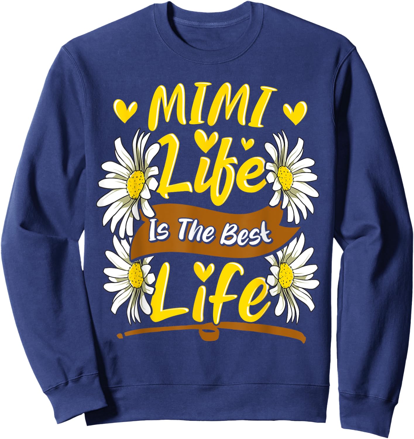 Mimi Life Is The Best Life Cute Mimi Mothers Day Gifts Sweatshirt - Sweatshirt | Navy