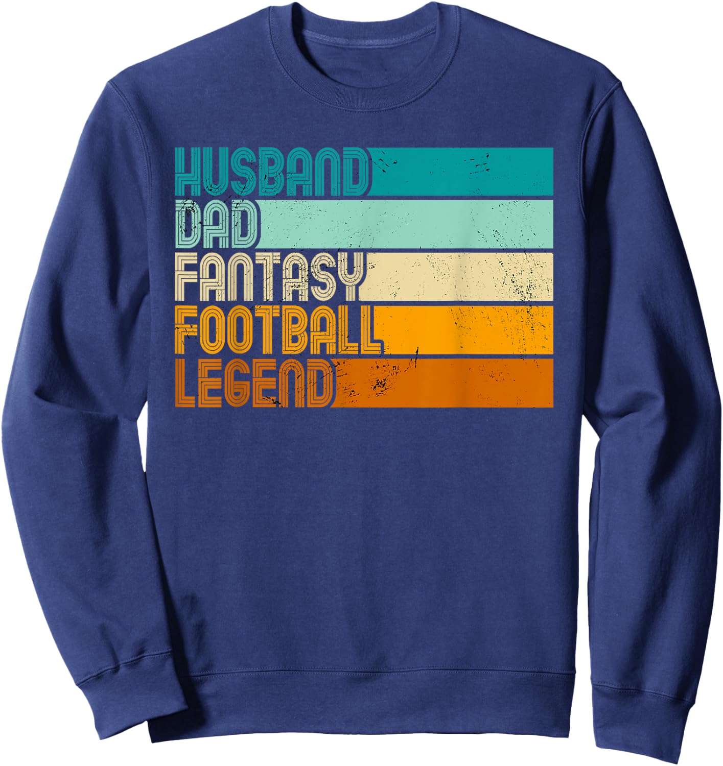 Retro Husband Dad Fantasy Football Legend | Fantasy Football Sweatshirt - Sweatshirt | Navy