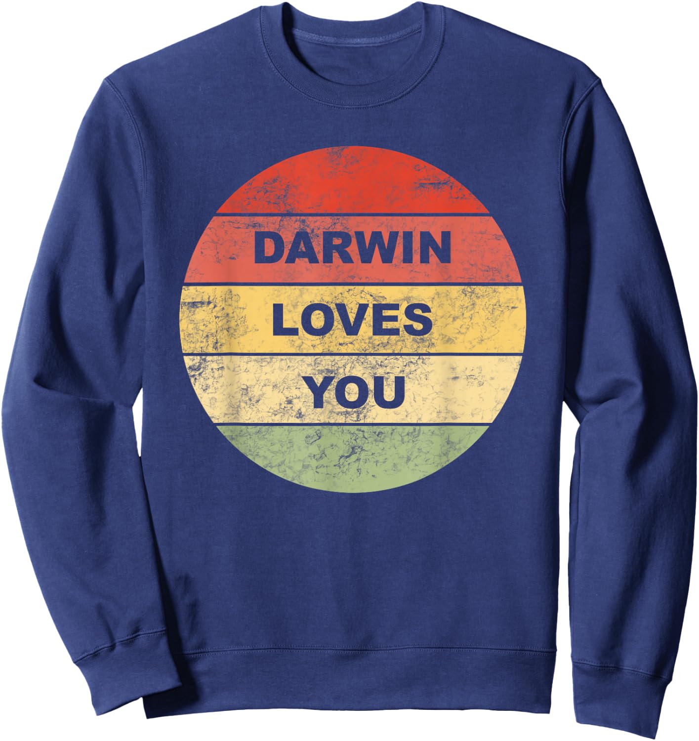 Darwin Loves You Atheist Pro Science Non Religious Vintage Sweatshirt - Sweatshirt | Navy
