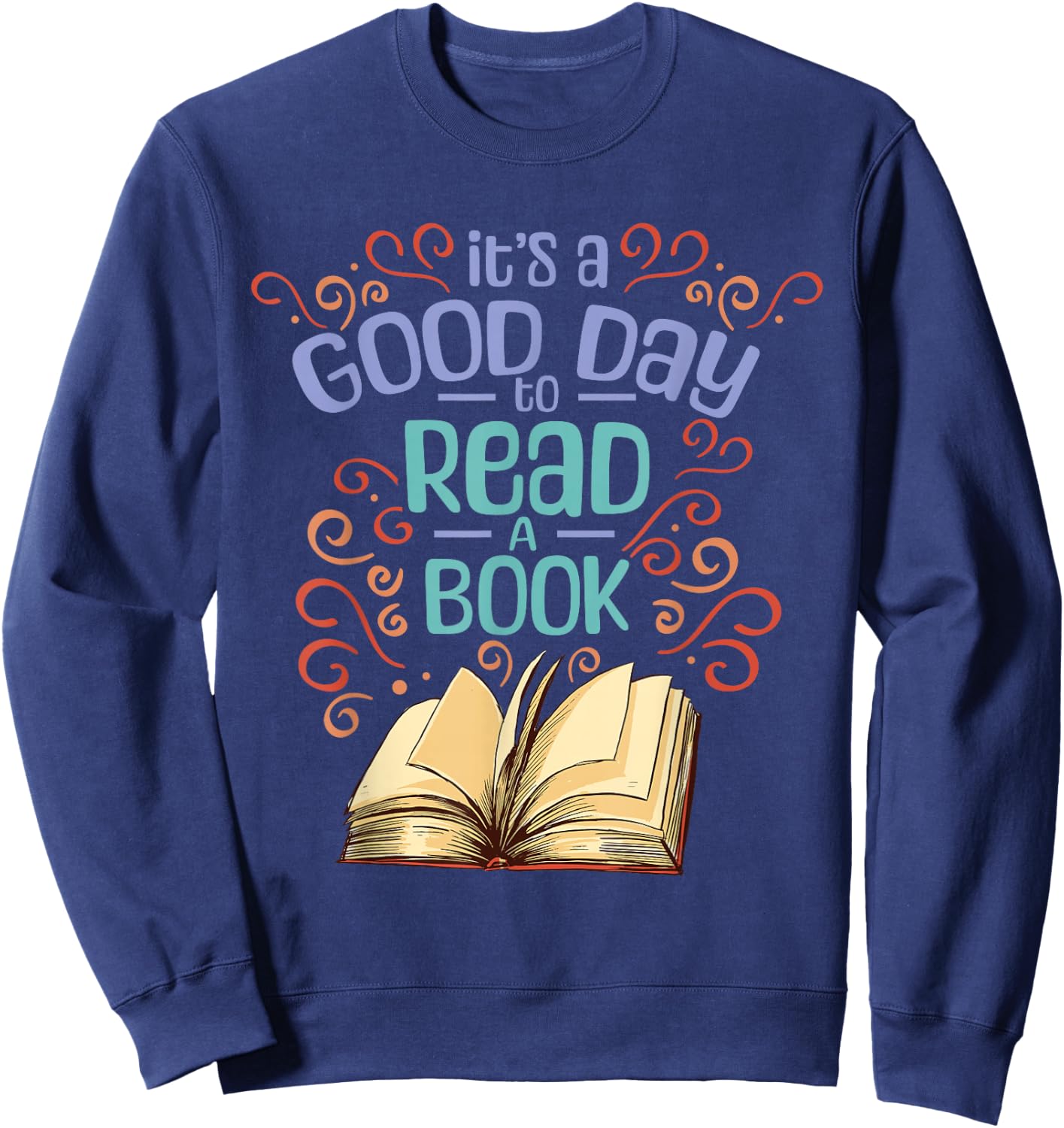 Librarian Reader Books Reading It's A Good Day To Read A Book Adults Black Cotton Polyester Sweatshirt - Sweatshirt | Navy