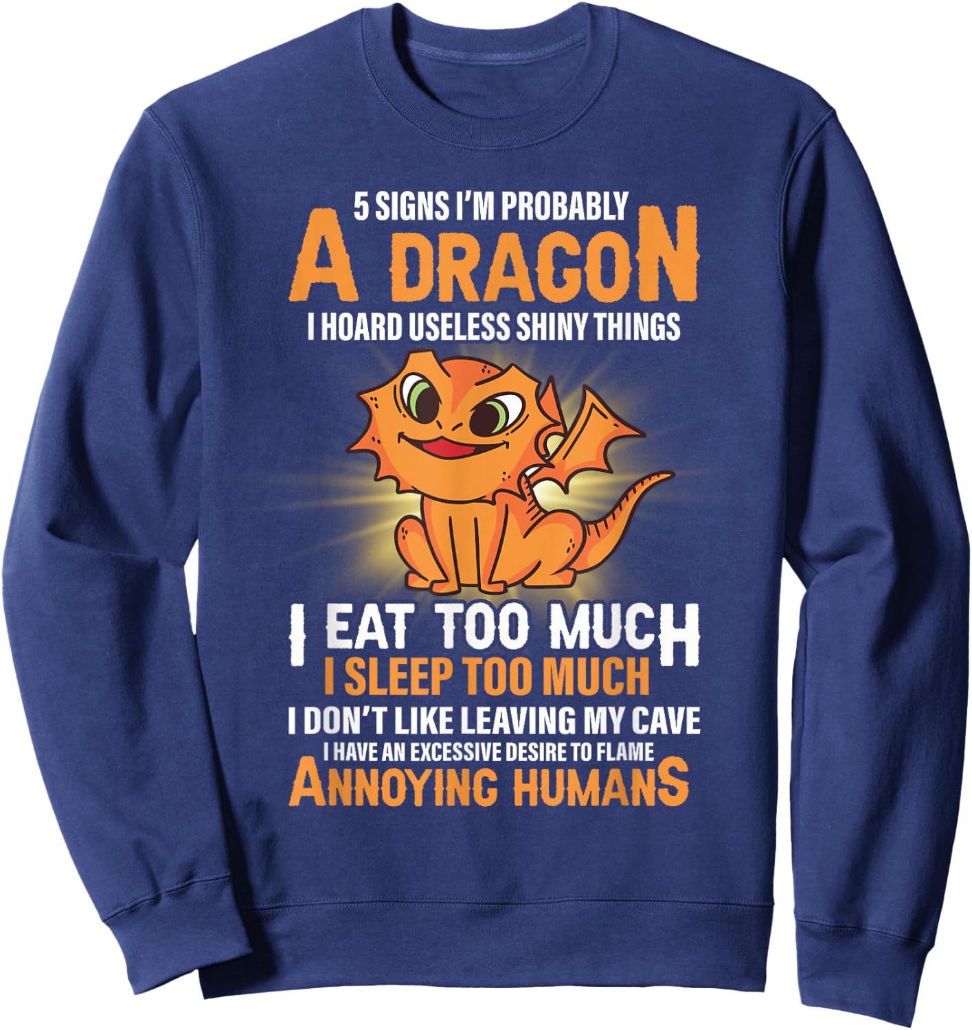 5 Signs That I'm Probably A Dragon Dragon Lover Sweatshirt - Sweatshirt | Navy