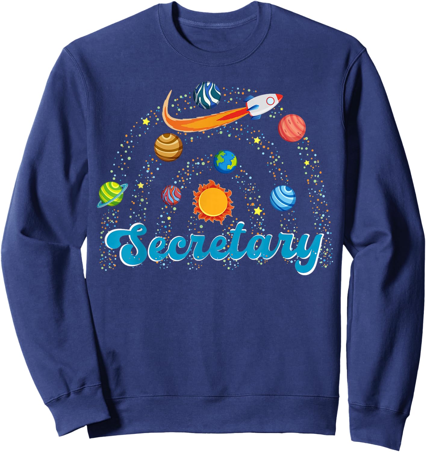 School Secretary Outer Space Front Office Admin Assistant Sweatshirt - Sweatshirt | Navy