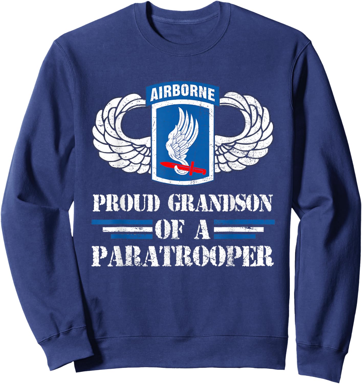 Proud Grandson Of 173rd Airborne Brigade Veteran Paratrooper Sweatshirt - Sweatshirt | Navy