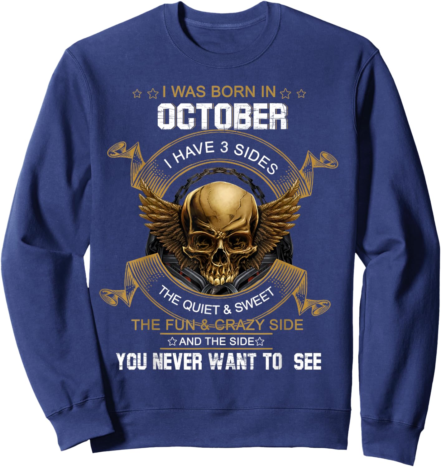 I Was Born In October I Have 3 Sides Skull Happy Birthday Sweatshirt - Sweatshirt | Navy