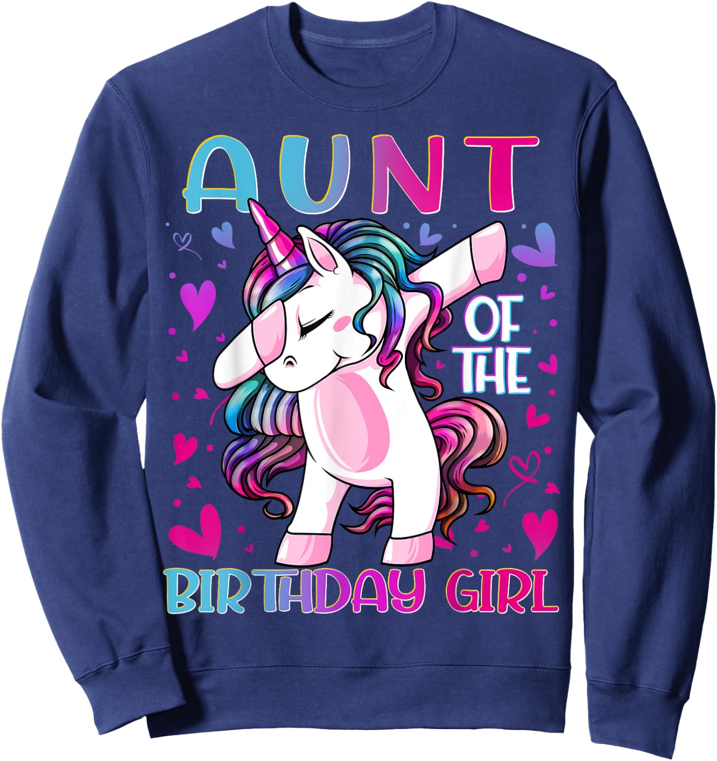 Aunt of the Birthday Girl Dabbing Unicorn Aunt Women Gifts Sweatshirt - Sweatshirt | Navy
