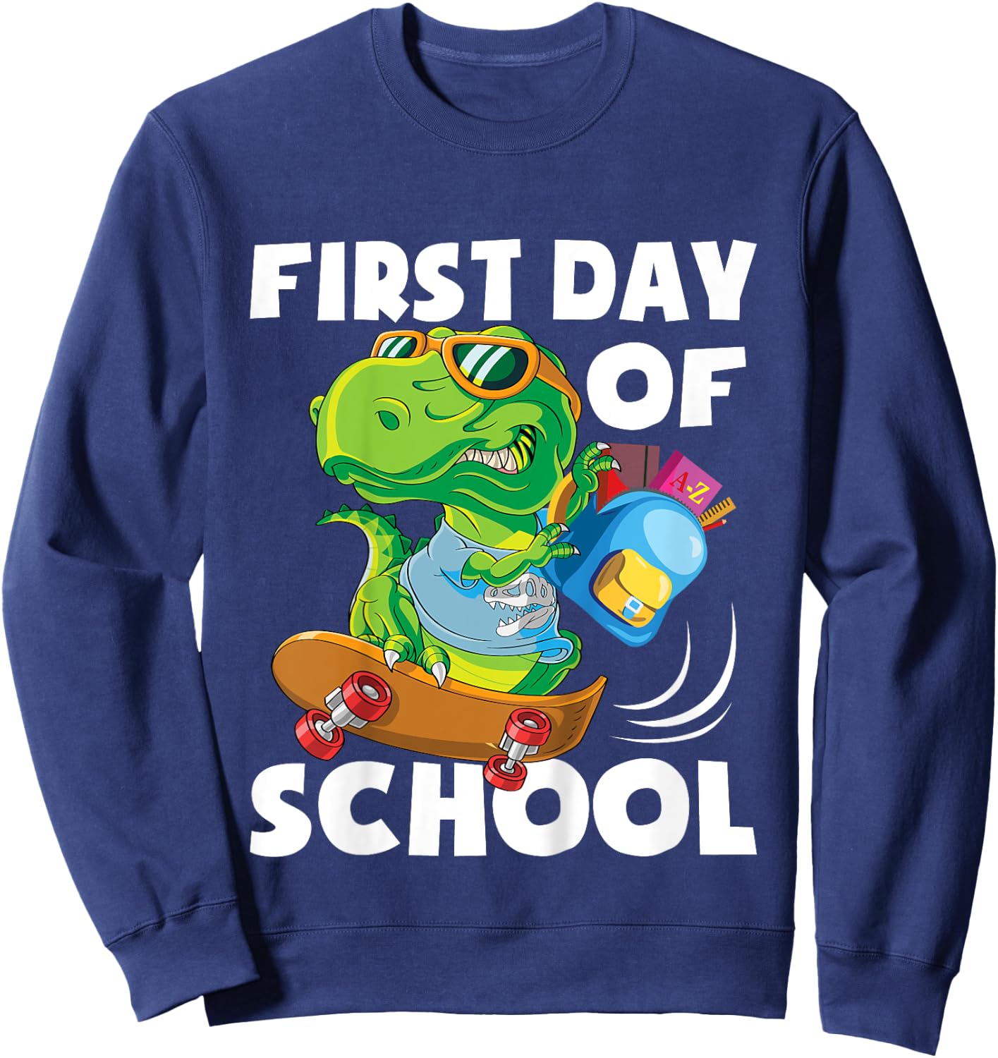 First Day Of School - Student Dino Kindergarten Sweatshirt - Sweatshirt | Navy