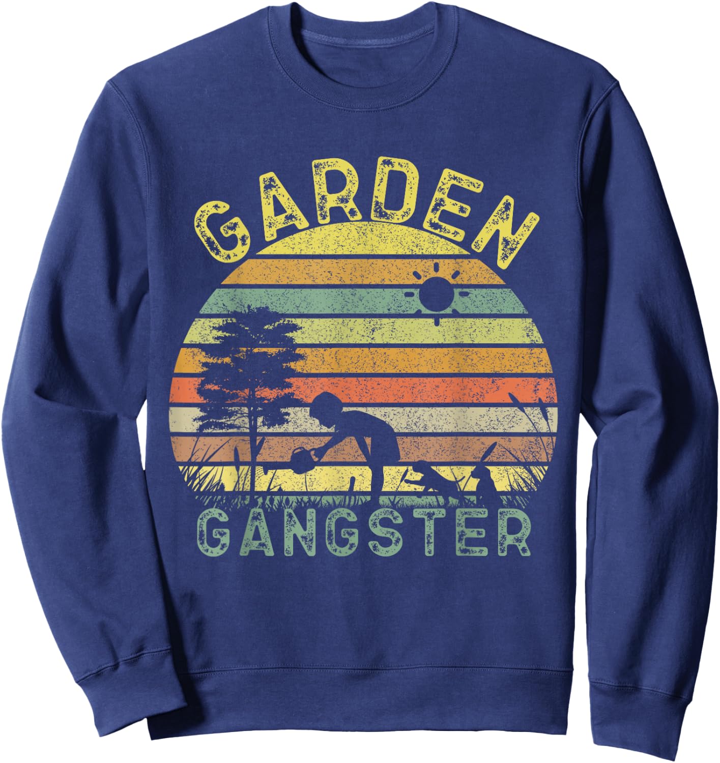 Garden Gangster Funny Gardening Shirt for Gardeners Sweatshirt - Sweatshirt | Navy
