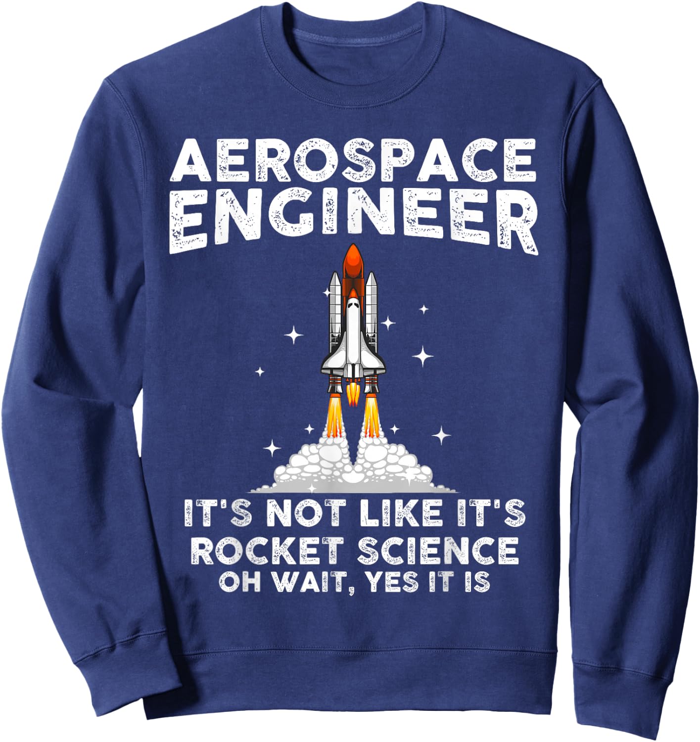 Cool Aerospace Engineer Women Rocket Scientist Space Sweatshirt - Sweatshirt | Navy