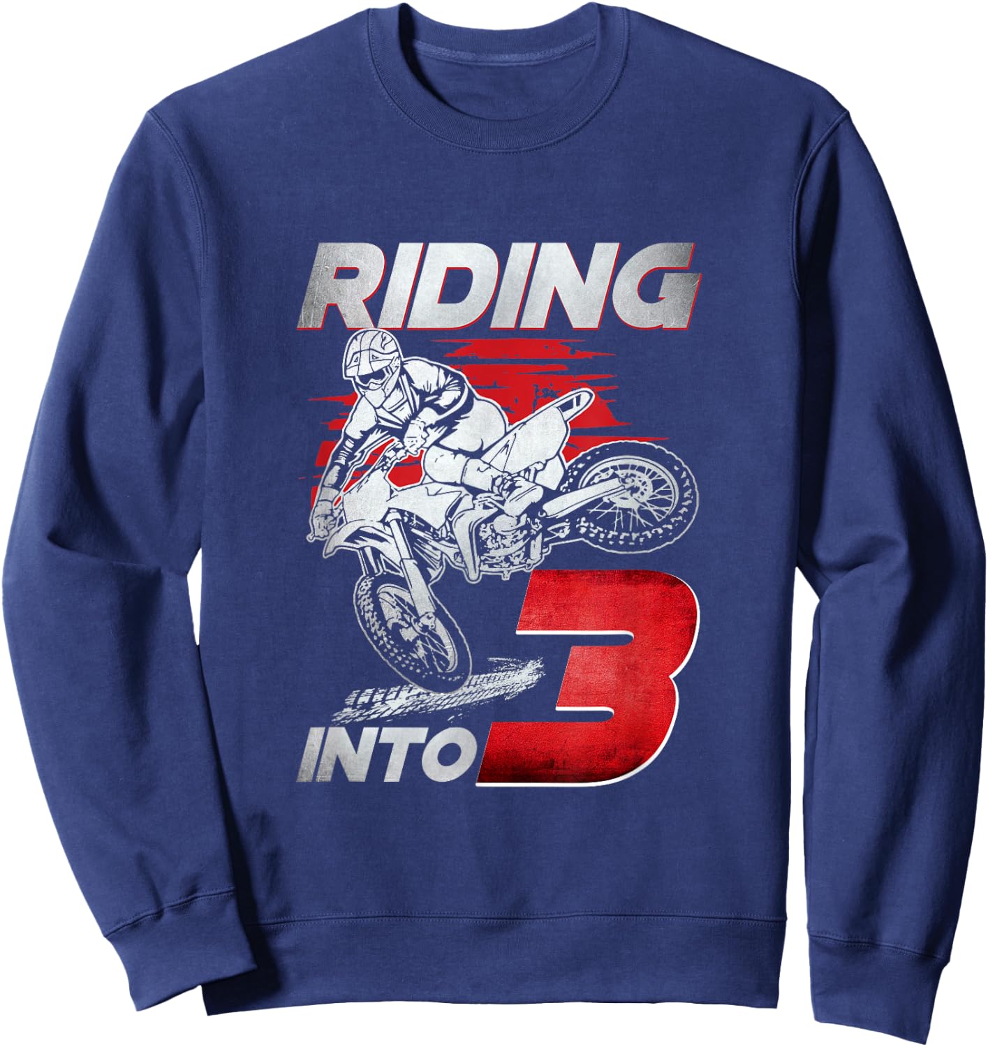Riding Into 3 Dirt Bike 3 Years Old 3rd Birthday Party Boys Sweatshirt - Sweatshirt | Navy