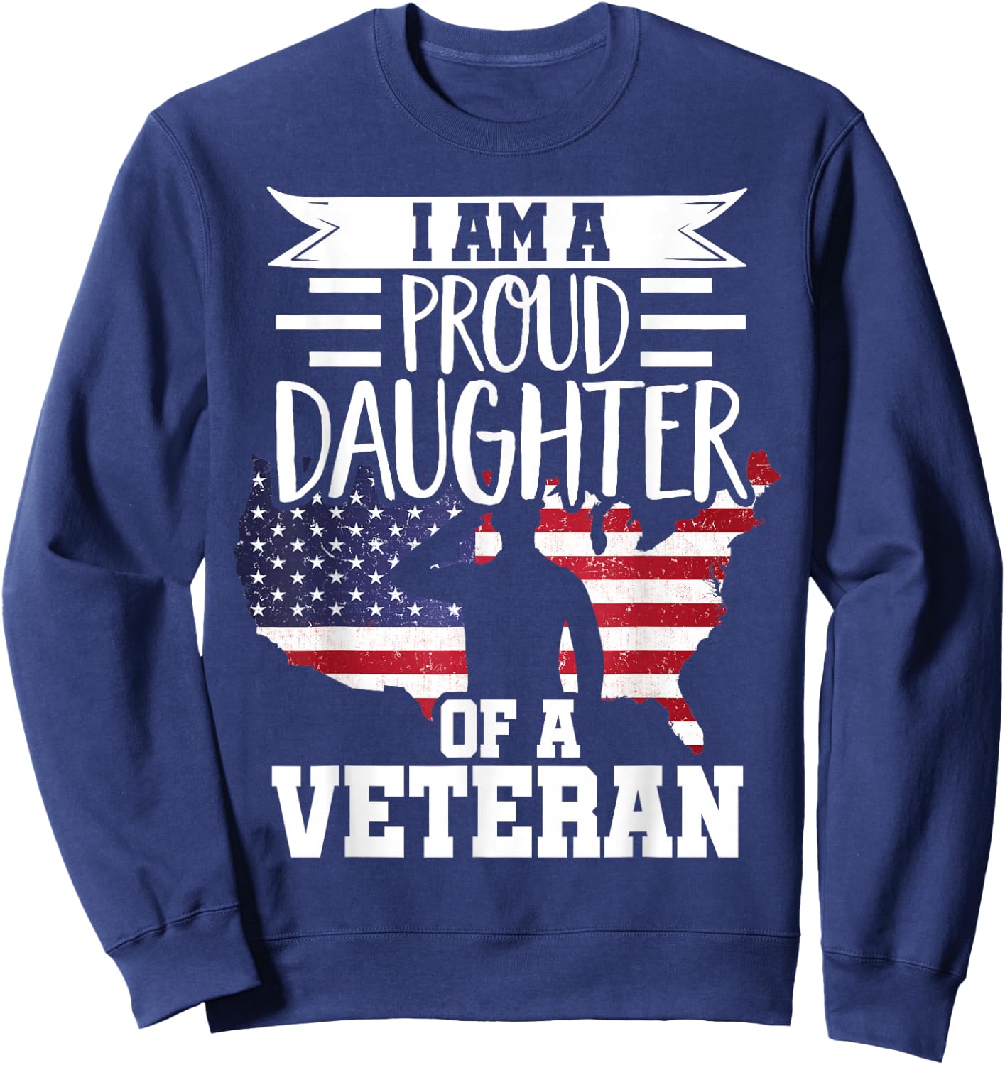 Proud Daughter Veteran Nothing Scares Patriotic Veterans Day Sweatshirt - Sweatshirt | Navy