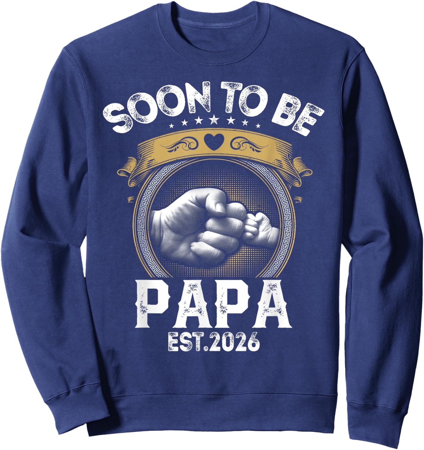 Soon to be Papa est. 2026 New Dad Promoted to Papa Sweatshirt - Sweatshirt | Navy