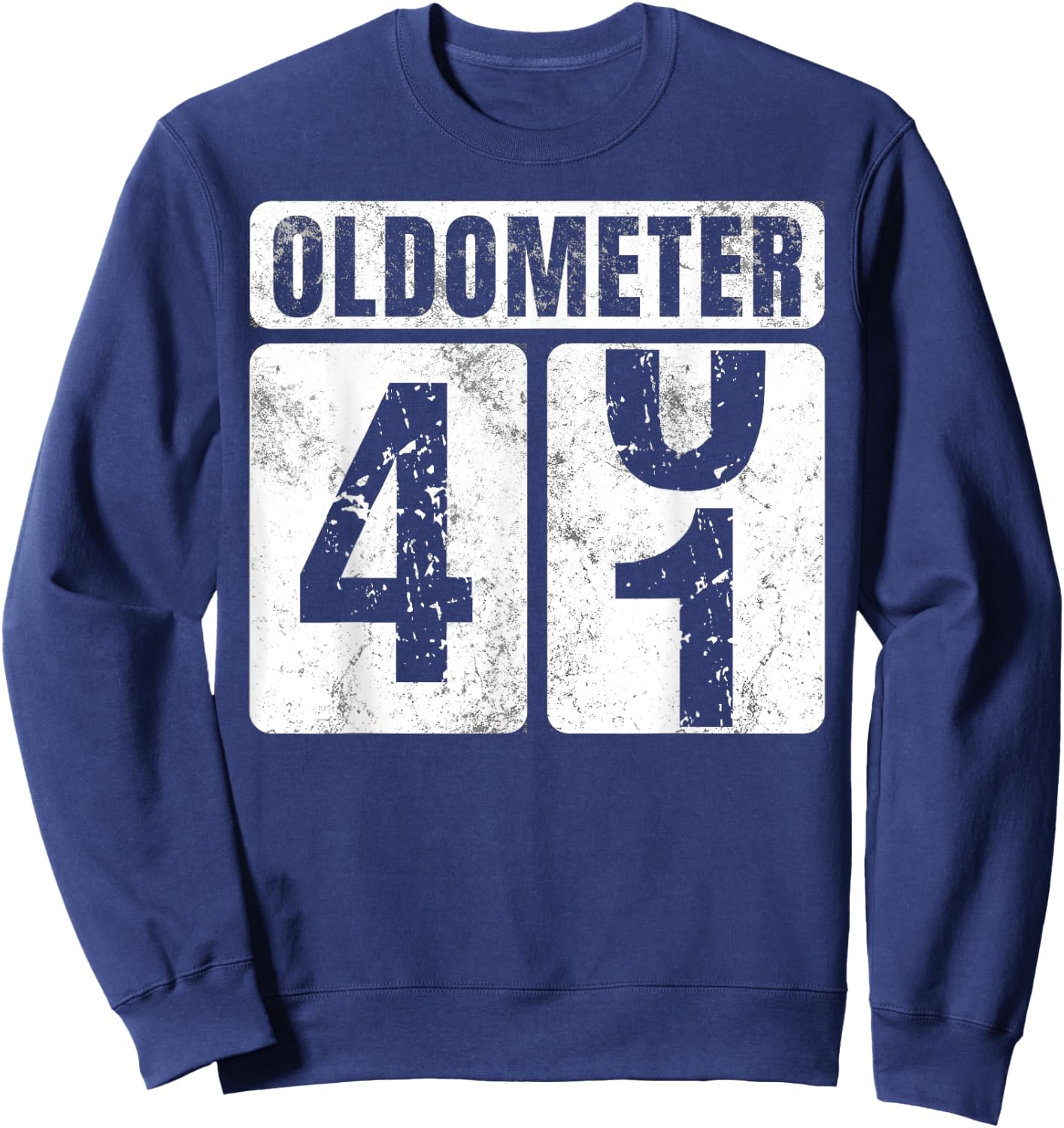 Oldometer 41 Shirt Vintage Funny 41st Birthday Gift Sweatshirt - Sweatshirt | Navy