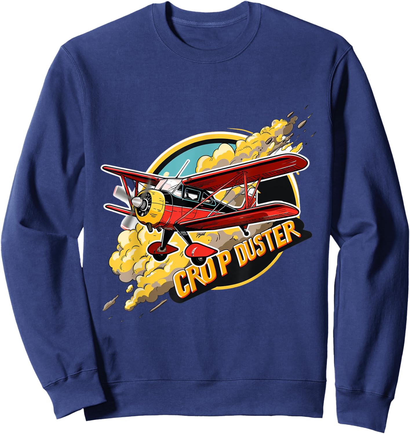 Crop Duster You May Not See Me Dusting Farting Funny Plane Sweatshirt - Sweatshirt | Navy