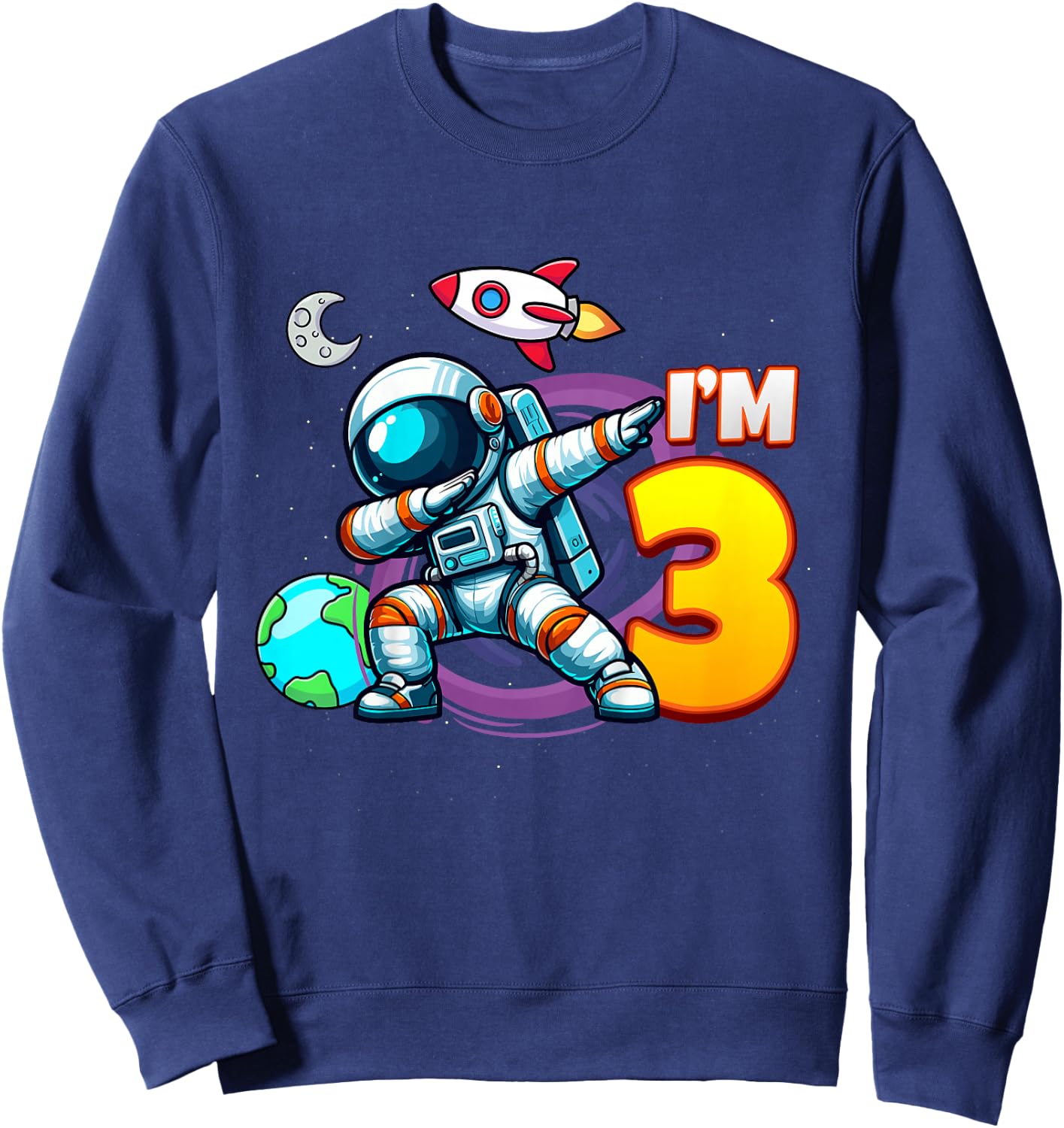 I'm 3 For 3 Year Old Boy Space Astronaut 3rd Birthday Sweatshirt - Sweatshirt | Navy