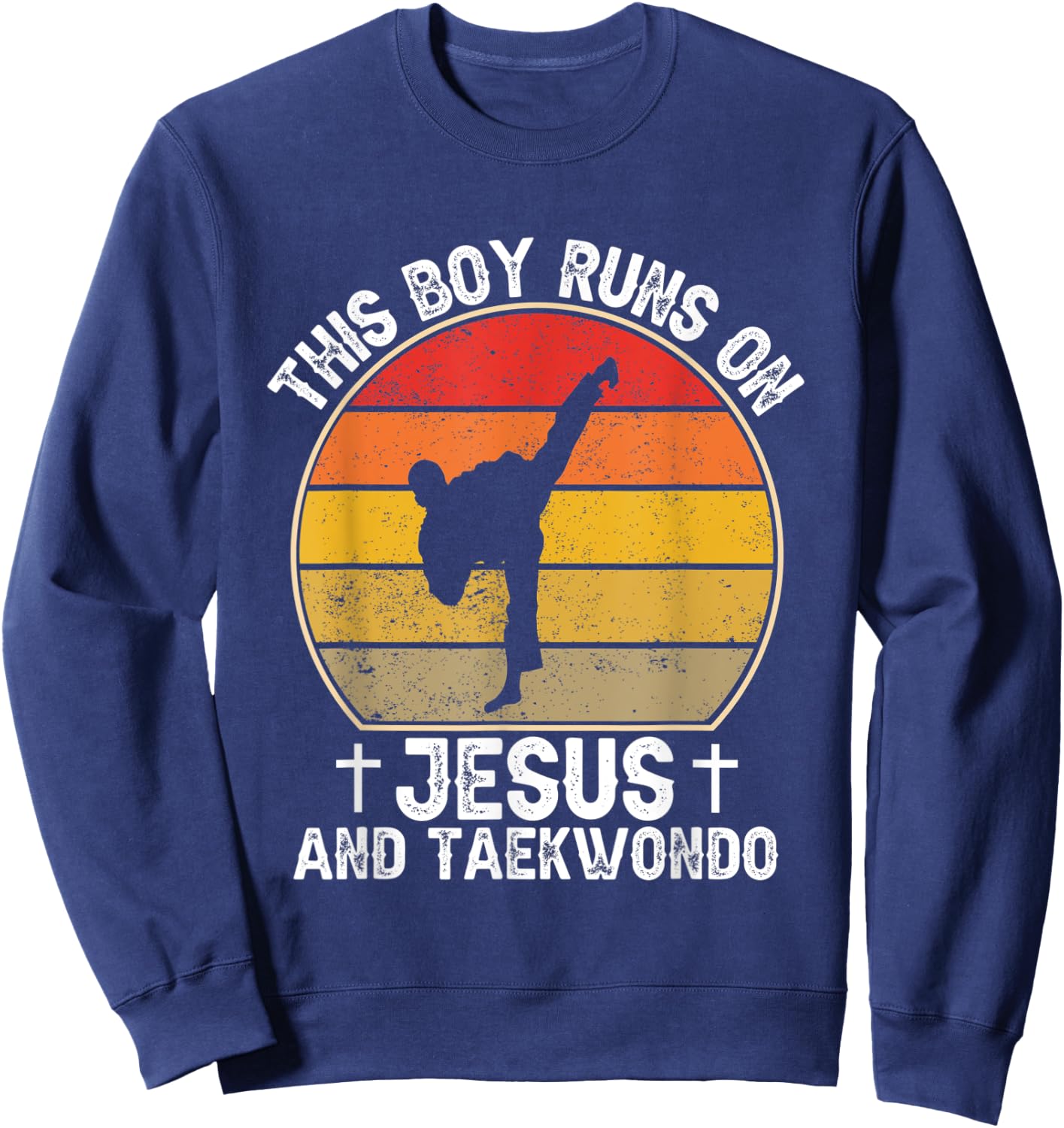 This Boy Runs On Jesus And Taekwondo - Christian Taekwondo Sweatshirt - Sweatshirt | Navy
