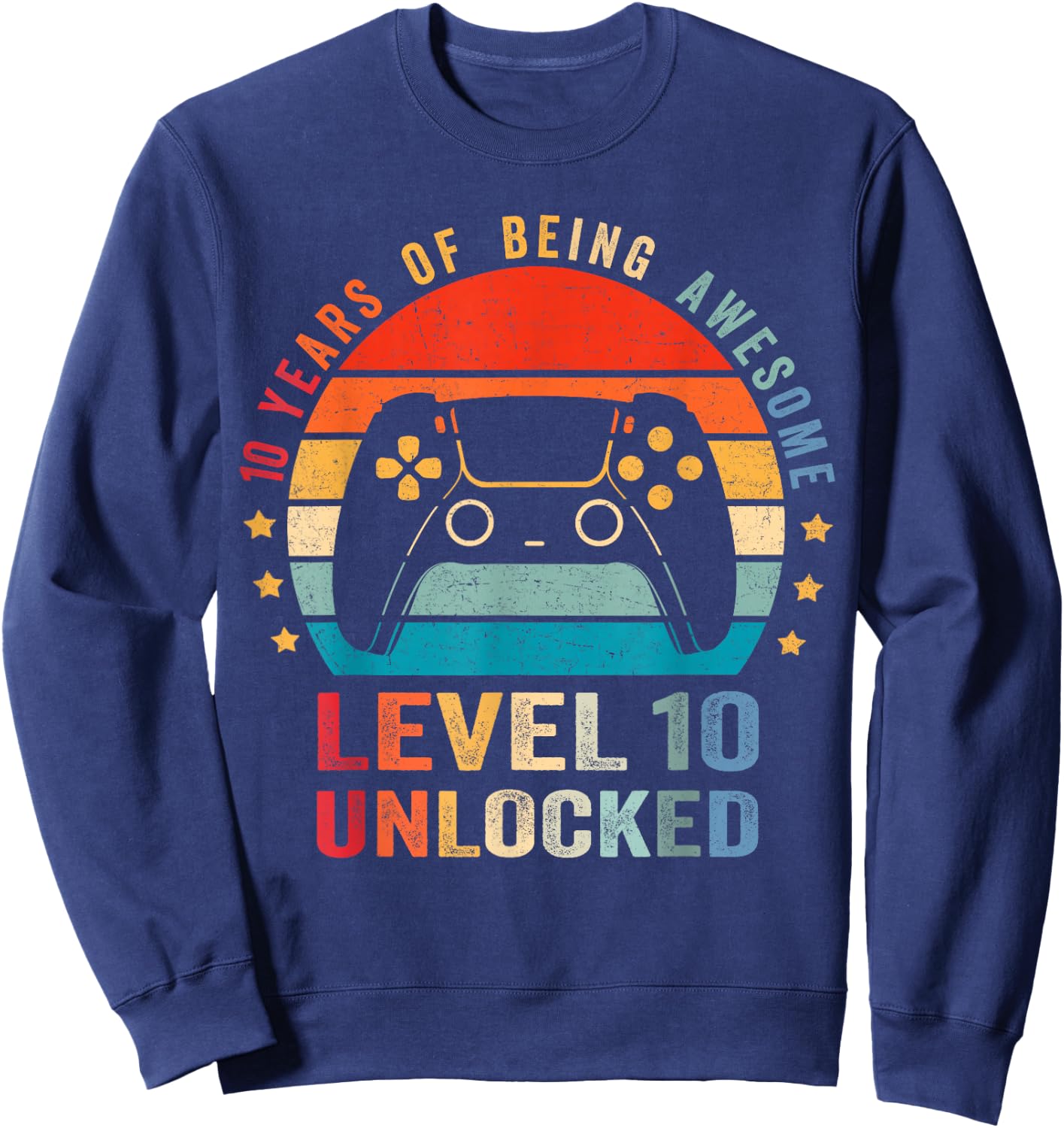 Level 10 Unlocked Shirt Funny Video Gamer 10th Birthday Gift Sweatshirt - Sweatshirt | Navy