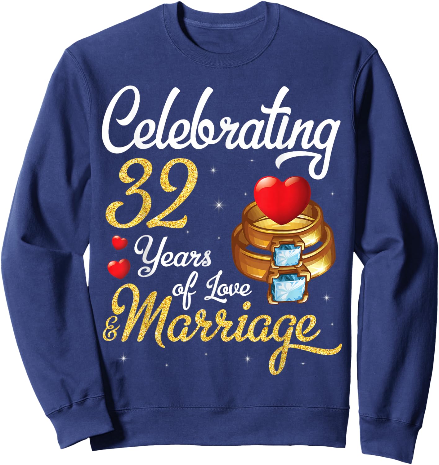 Husband & Wife Celebrating 32 Years Of Love Marriage Wedding Sweatshirt - Sweatshirt | Navy