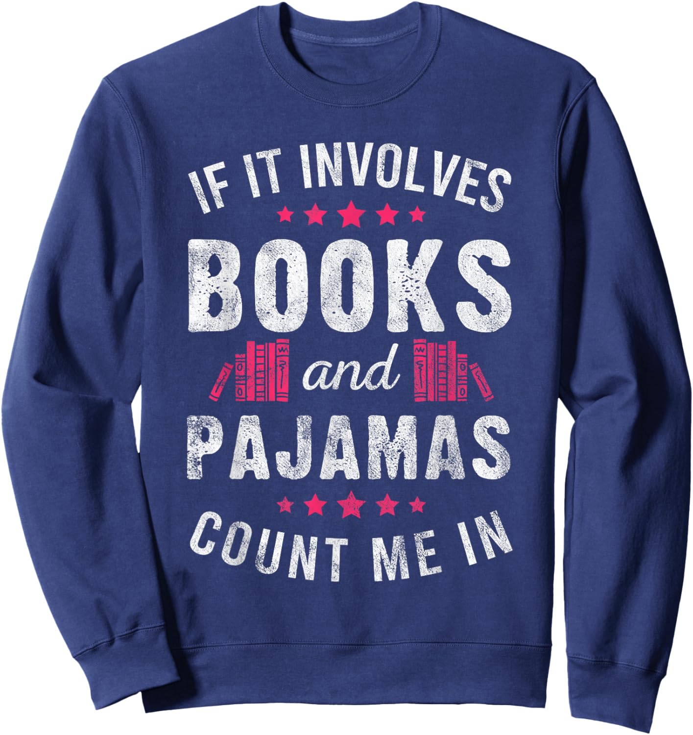 Book and Pajama Count Me in Gift Bookworm Pajama Party Sweatshirt - Sweatshirt | Navy