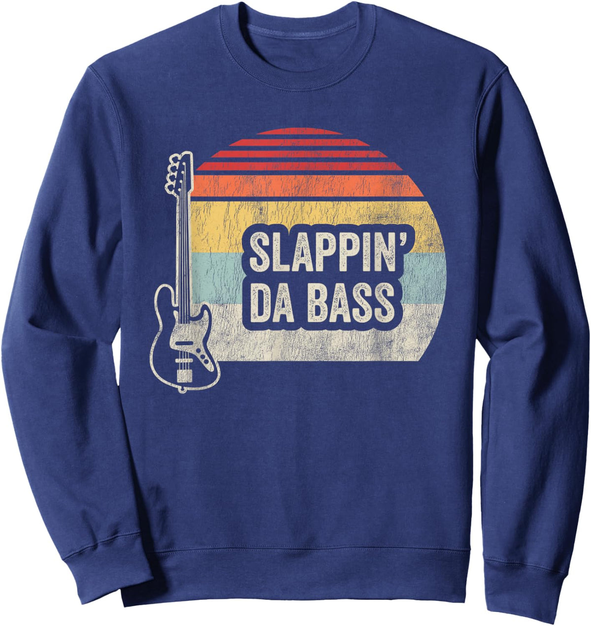 Slappin Da Bass Funny Bass Guitar Player Musician Retro Sweatshirt - Sweatshirt | Navy