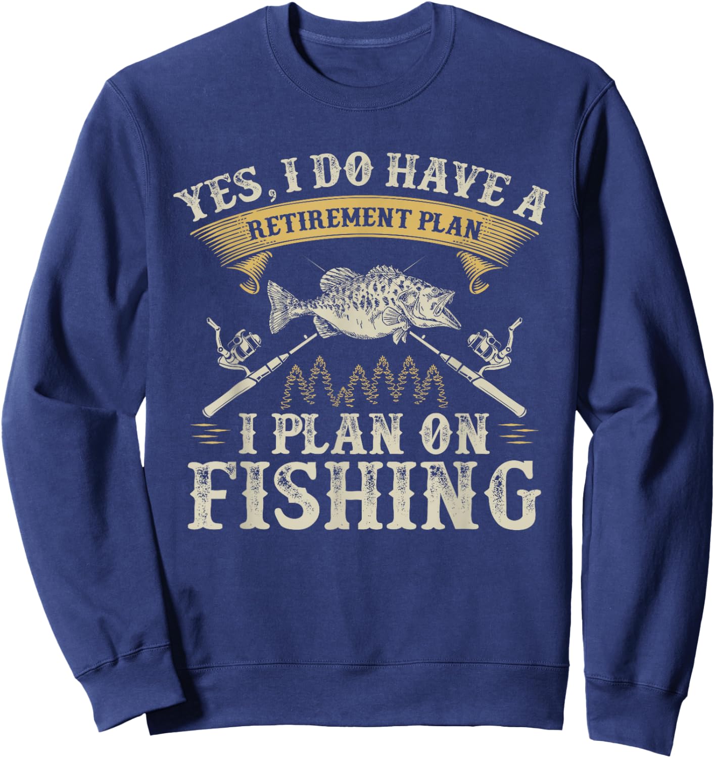 Funny Bass Fishing Retirement Graphic Women Men Fishermen Sweatshirt - Sweatshirt | Navy