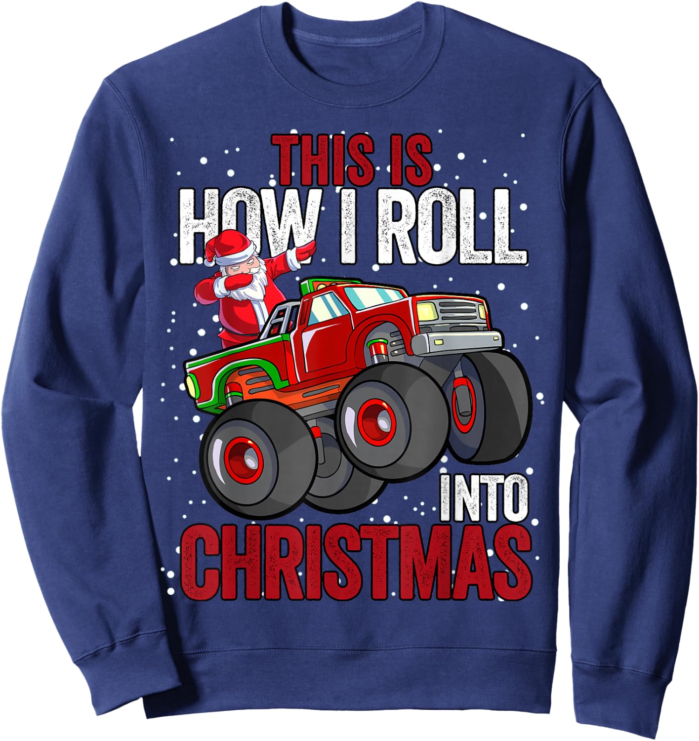 Dabbing Santa Claus Monster Truck Boys Christmas Xmas Truck Sweatshirt - Sweatshirt | Navy