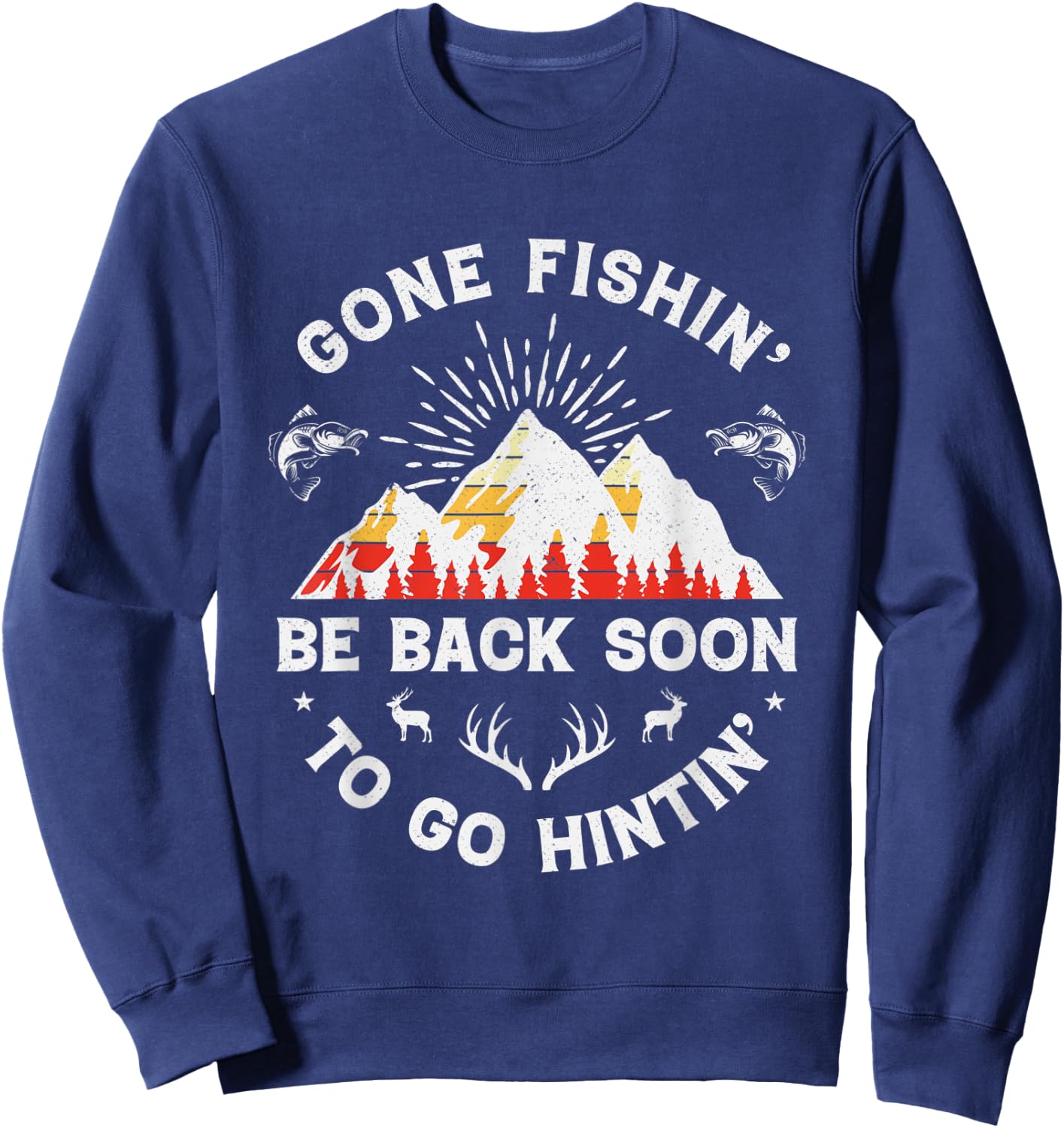 Fishing Hunter Shirt Deer Hunting Fisherman Fish Hunt Gifts Sweatshirt - Sweatshirt | Navy