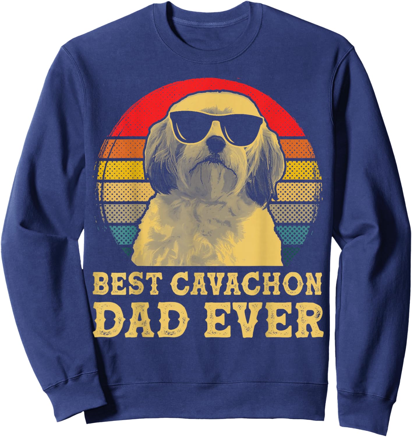 Best Cavachon Dad Ever Dog Lovers Retro Vintage Women Girls Kids Sweatshirt - Sweatshirt | Navy