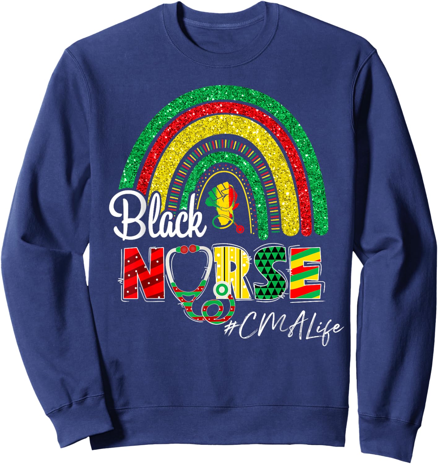 Juneteenth Black Nurse CMA Life Rainbow Afro African Sweatshirt - Sweatshirt | Navy