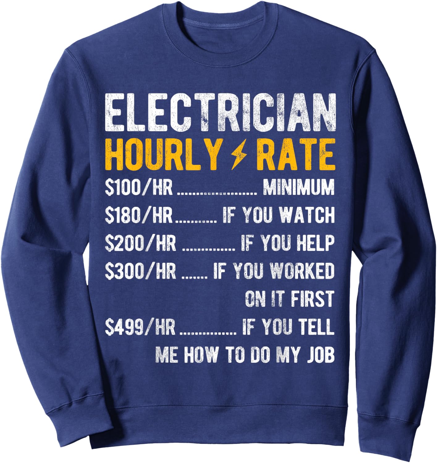 Hourly Rate Electricity Electrician Sweatshirt - Sweatshirt | Navy