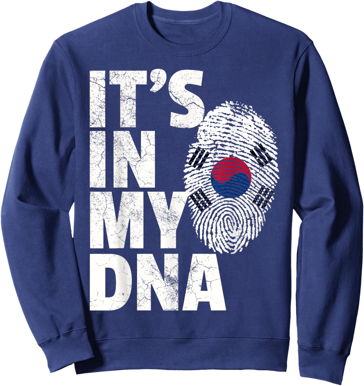 IT'S IN MY DNA South Korea Korean Flag T Shirt Gift Souvenir Sweatshirt - Sweatshirt | Navy
