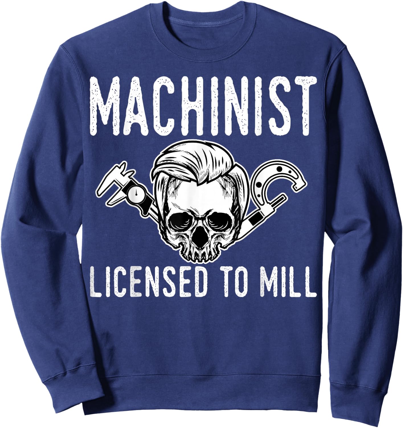 Machinist Machine Tools Operator Profession Machinery Job Sweatshirt - Sweatshirt | Navy