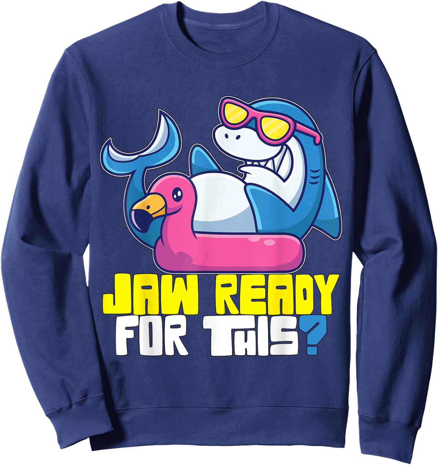 Jaw ready for this? Summer Vacation Ocean Surfing Women Sweatshirt - Sweatshirt | Navy