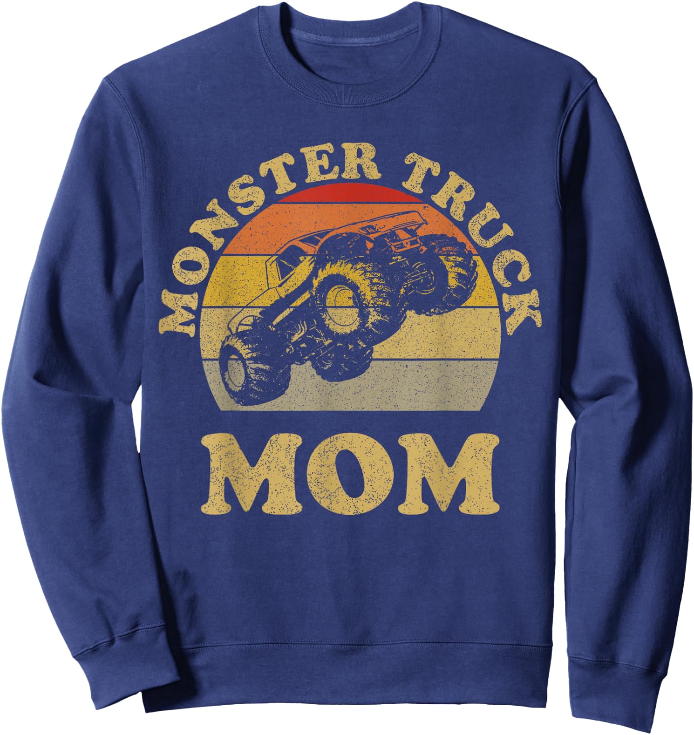 Monster Truck Mom Retro Vintage Monster Truck Shirt Sweatshirt - Sweatshirt | Navy