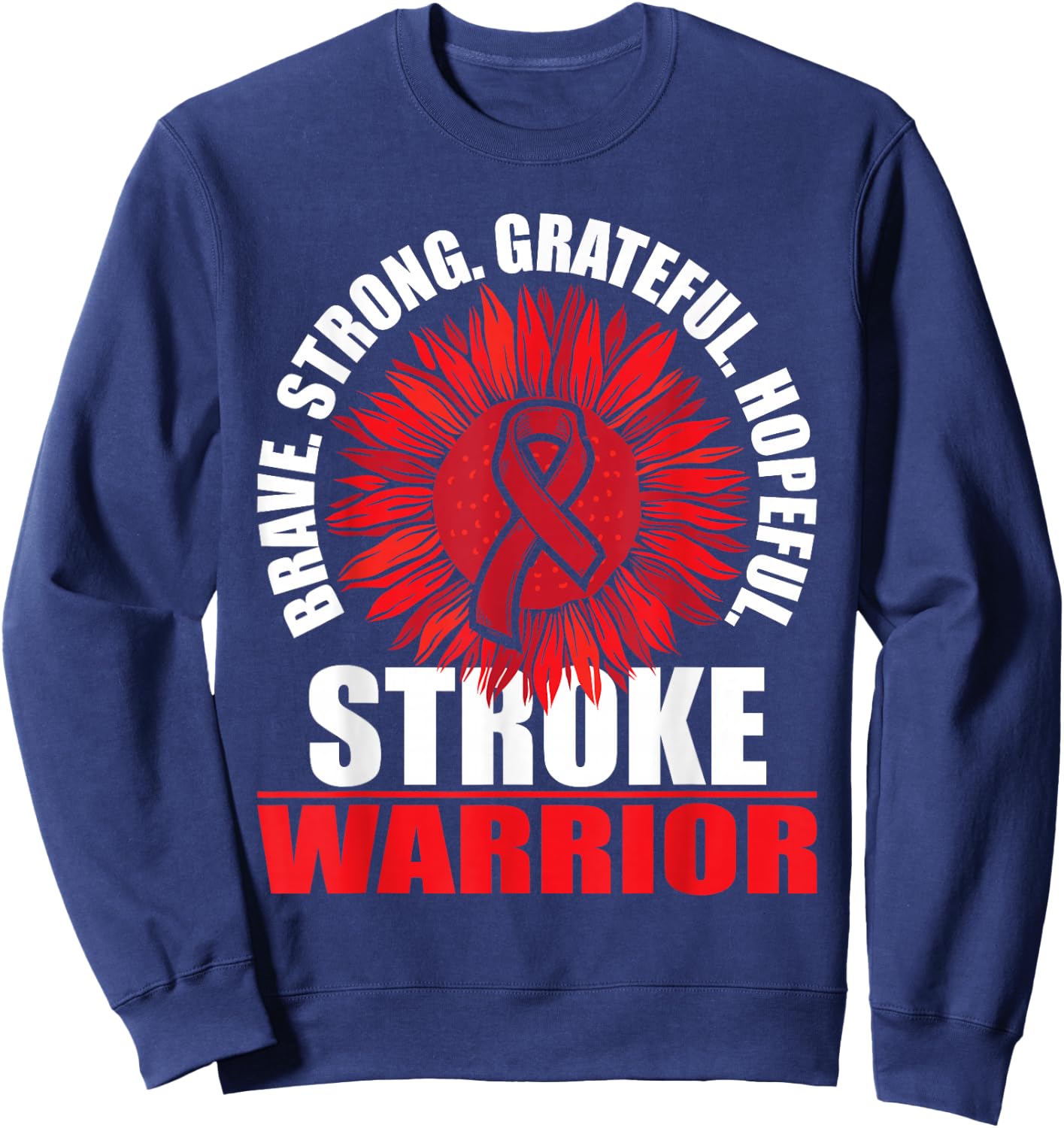 Stroke Warrior - Stroke Survivor Red Awareness Ribbon Sweatshirt - Sweatshirt | Navy