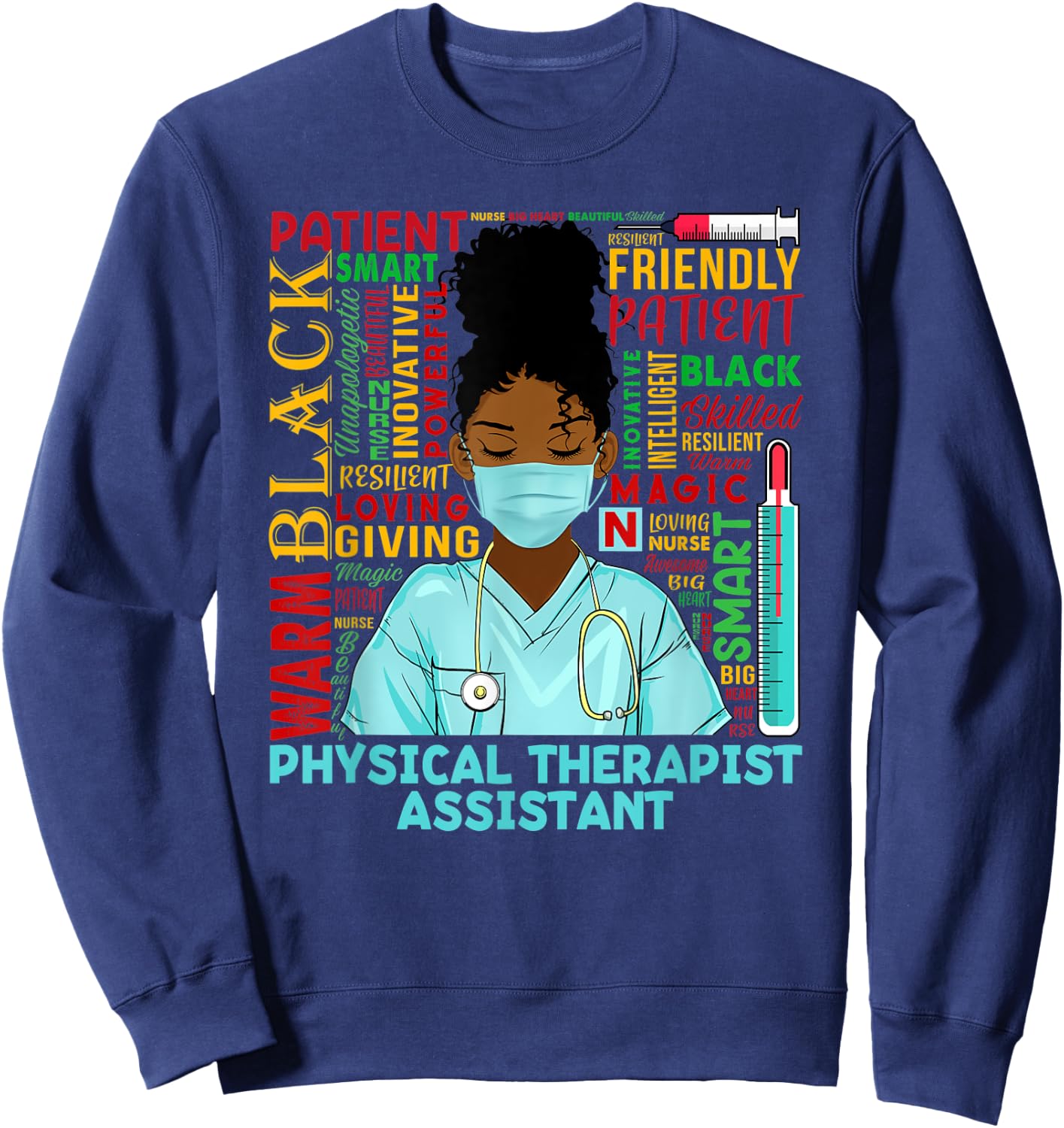 Physical Therapist Assistant Black History Month PTA Gifts Sweatshirt - Sweatshirt | Navy
