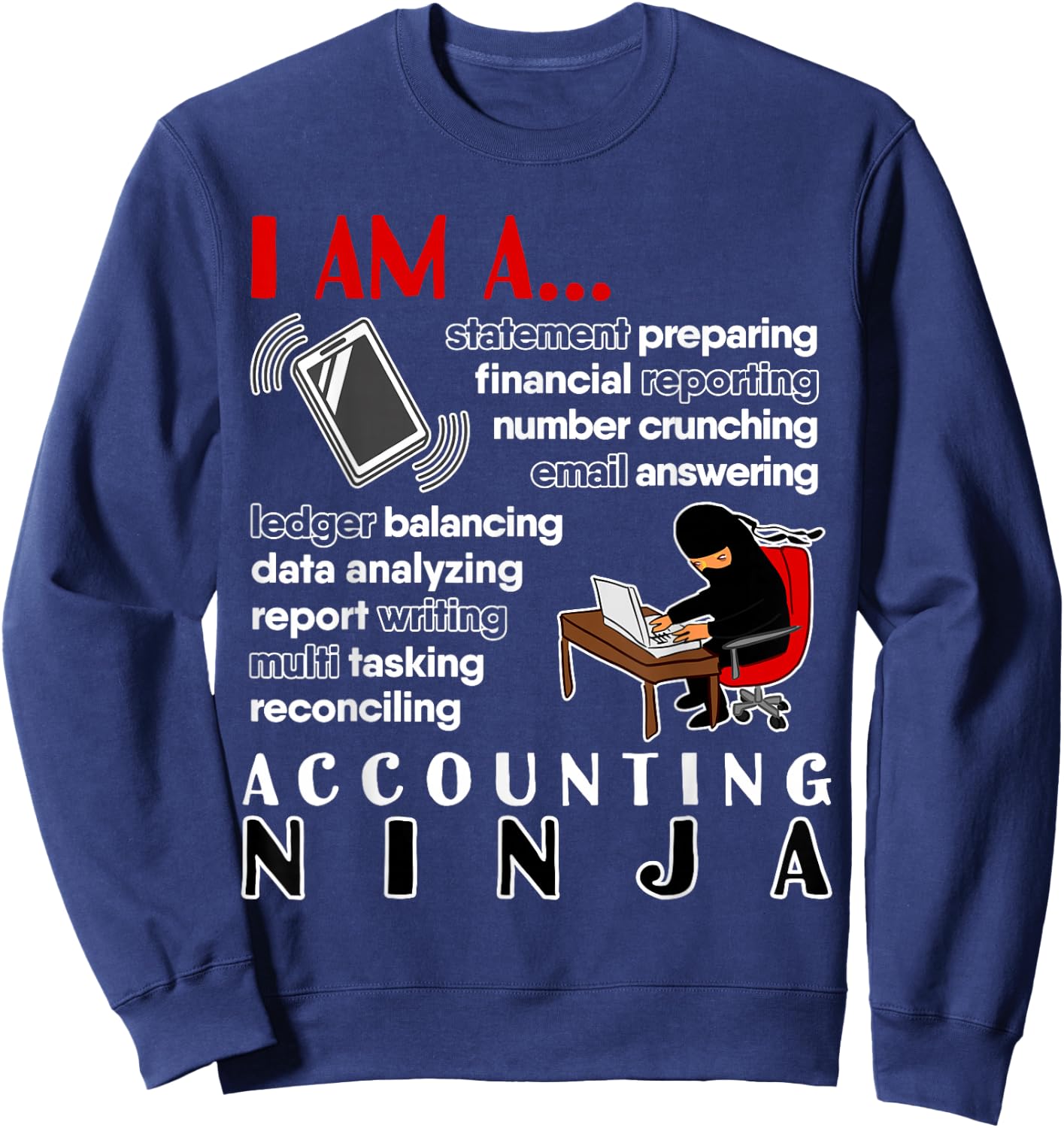 Funny Finance Tax Accounting Ninja Sweatshirt - Sweatshirt | Navy