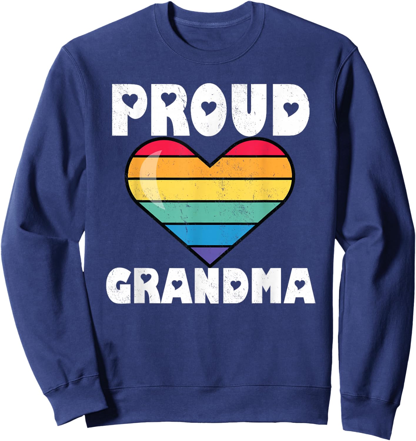 LGBTQ Proud Grandma Gay Pride LGBT Rainbow Mother's Day Sweatshirt - Sweatshirt | Navy